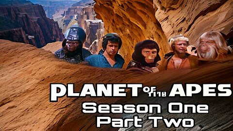 Planet of the Apes Season One Part Two