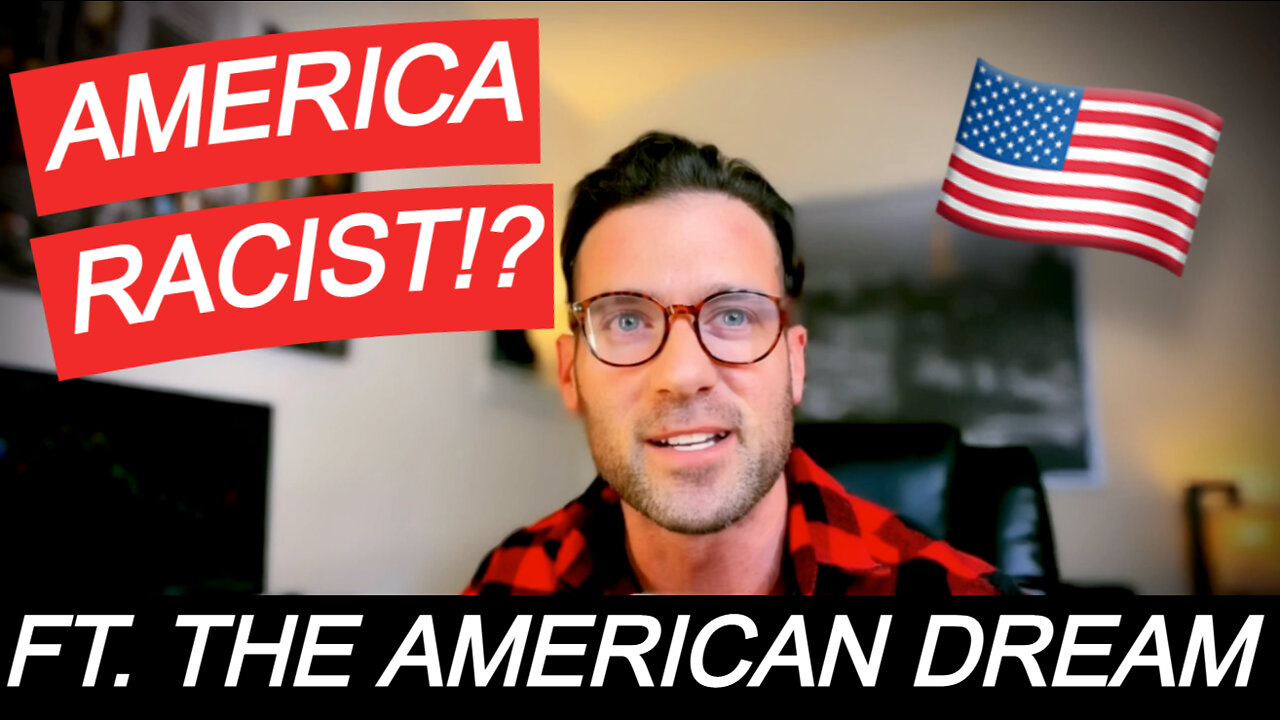 Is America Racist? Is the American Dream real?