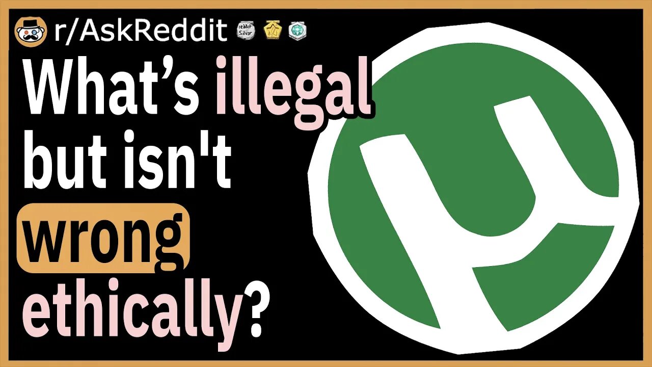 What is something that is illegal but isn't wrong ethically?