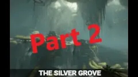 The Silver Grove Part 2