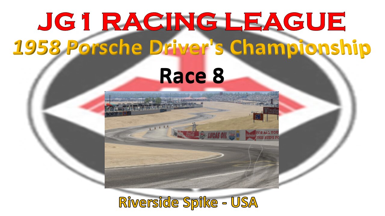 Race 8 - JG1 Racing League - 1958 Porsche Driver's Championship - Riverside Spike - USA