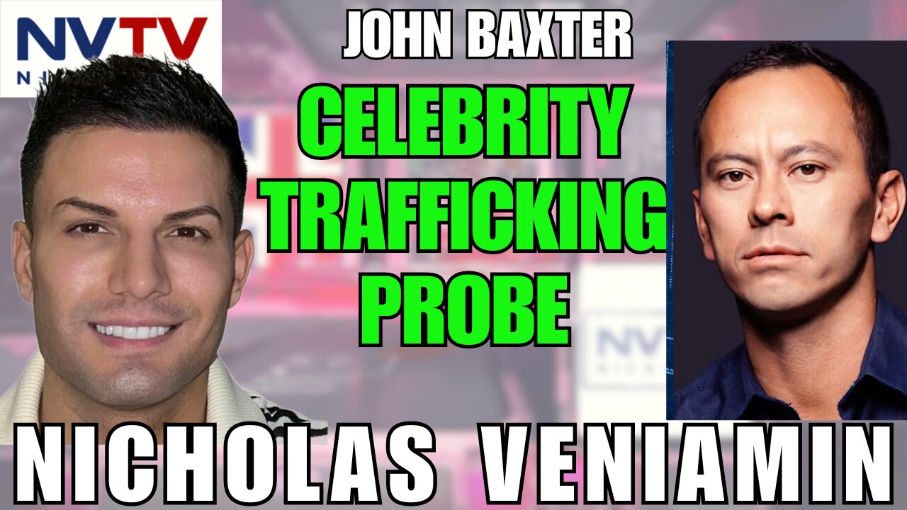 Inside Sex Trafficking Probe: John Baxter & Nicholas Veniamin Reveal High-Profile Names