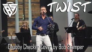 Twist (Chubby Checker cover by Bob Stamper)