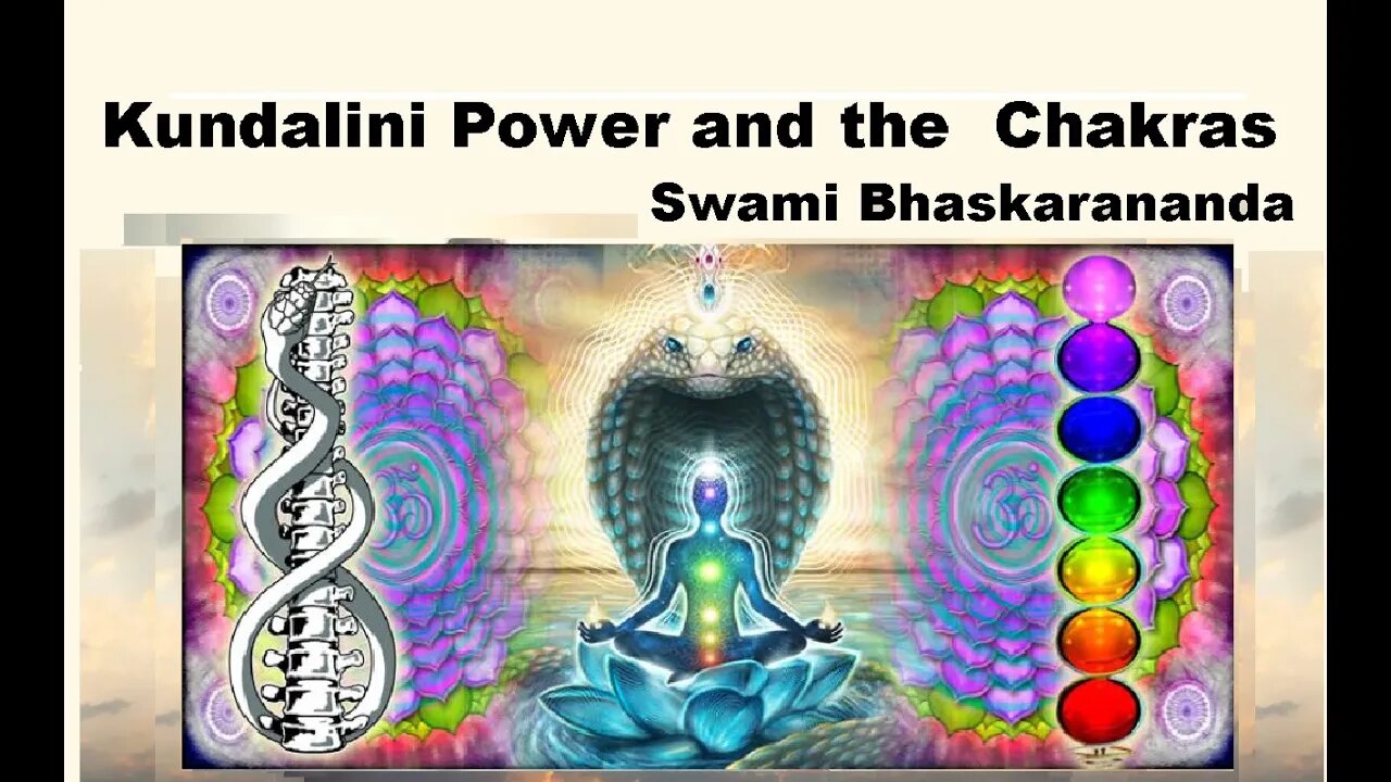 Kundalini Power and the Chakras, S Bhaskarananda