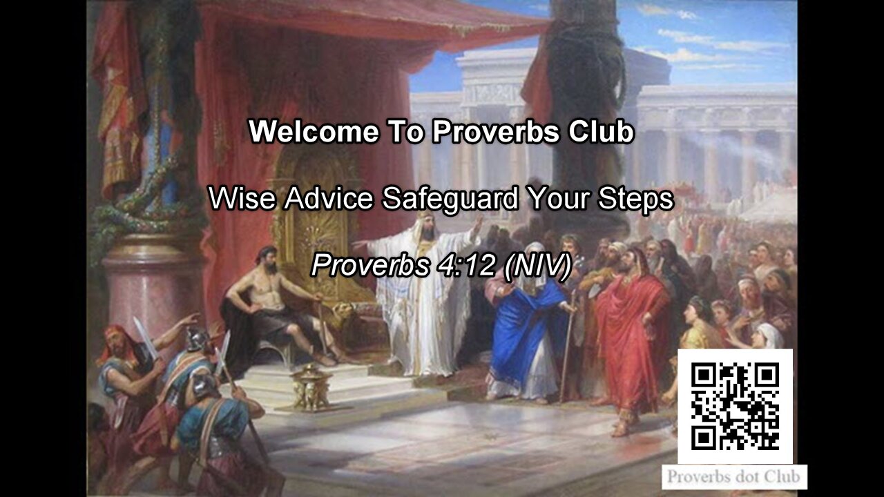 Wise Advice Safeguards Your Steps - Proverbs 4:12