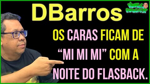 DBARROS JUNIOR - Voice PodCast #7