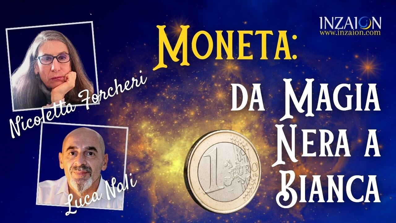 MONETA: DA MAGIA NERA A BIANCA - Nicoletta Forcheri - Luca Nali