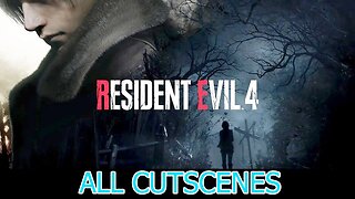 Resident Evil 4 Remake - Game Movie All Cutscenes