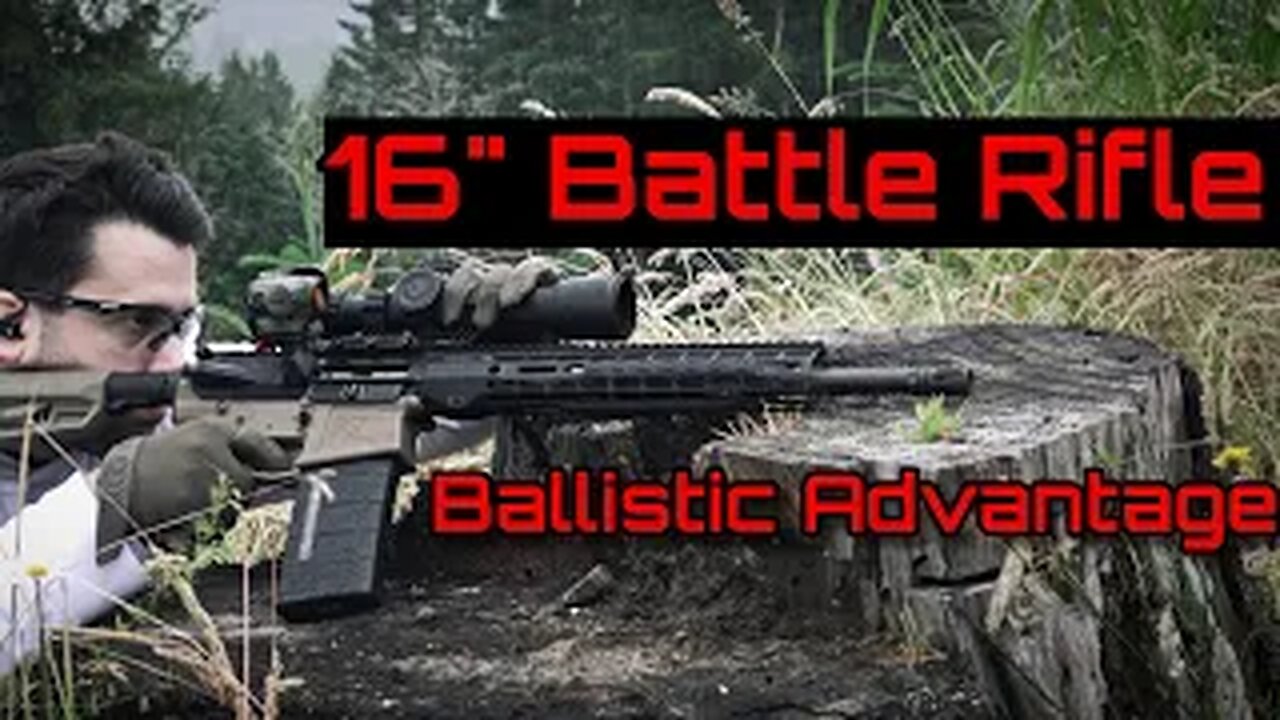 Ballistic Advantage 16" .308 Battle Rifle - Highest Value .308 Option