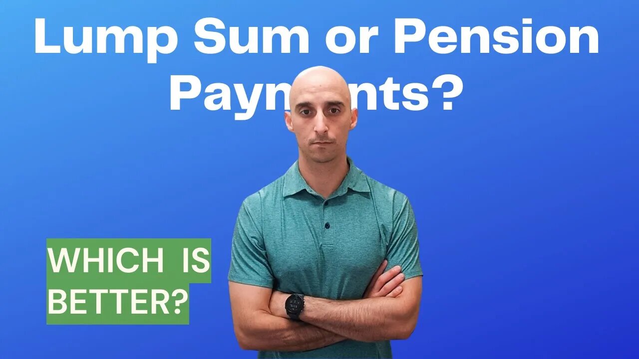 Should You Take Pension Payments or a Lump Sum Payout