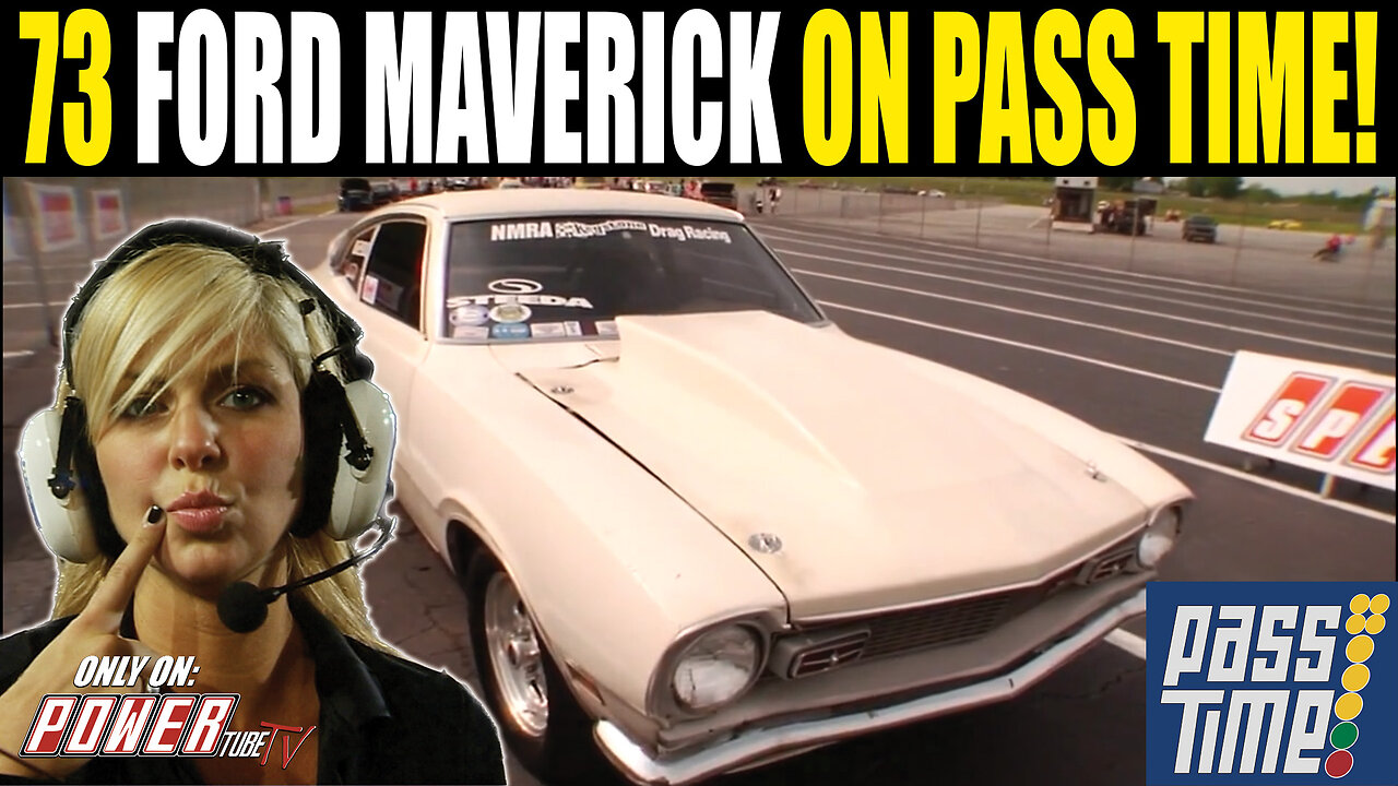 PASS TIME - Insane 73 Ford Maverick On Pass Time!