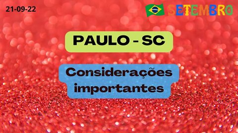 PAULO-SC Considerações Importantes