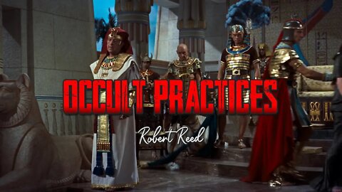 Robert Reed - Occult Practices