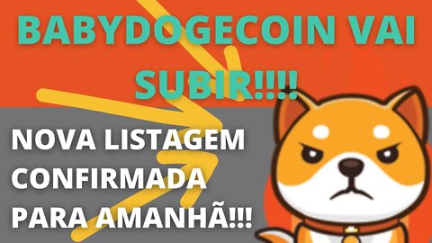 #babydoge Vai Subir!!! Nova Listagem Confirmada para Amanhã - 127