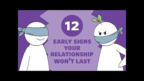 12 Early Signs A Relationship Won't Last