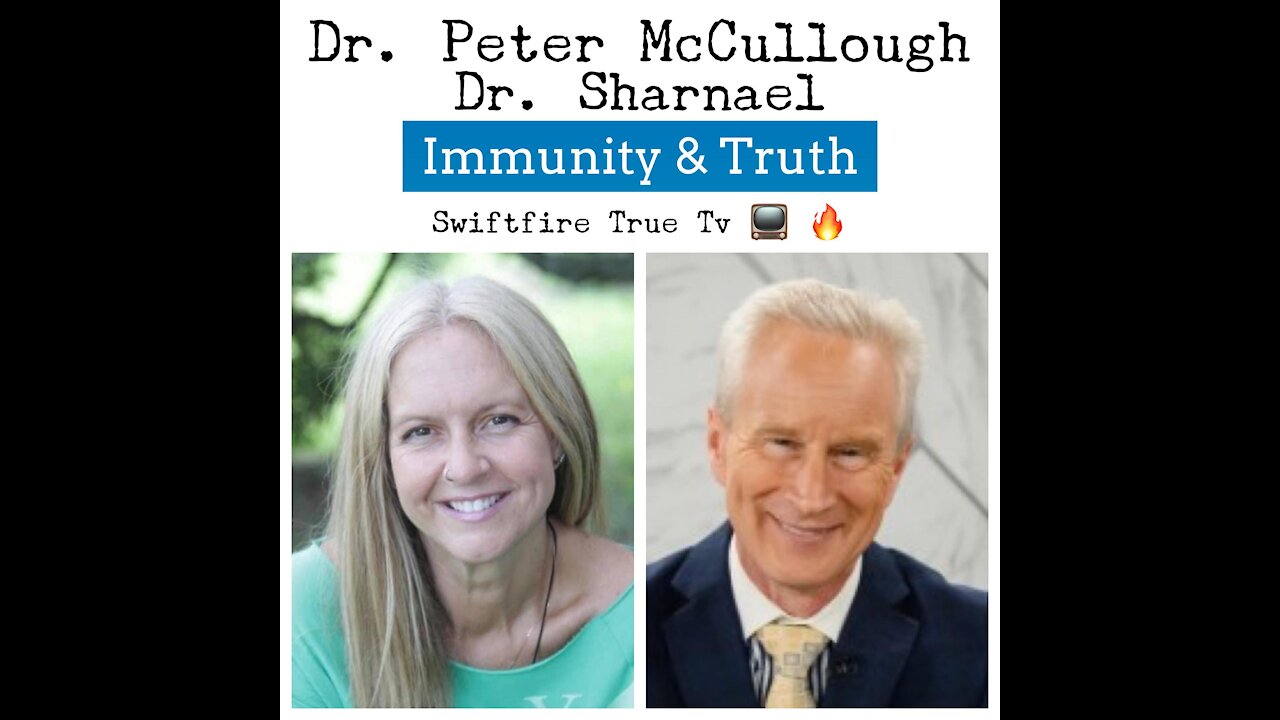 Swiftfire True Tv Dr. Peter McCulluough & Dr. Sharnael Wolverton Sehon - Swiftfire International