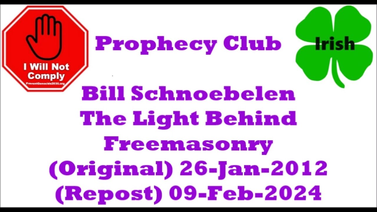 The Prophecy Club, Bill Schnoebelen, The Light Behind Masonry 25-Apr-2023