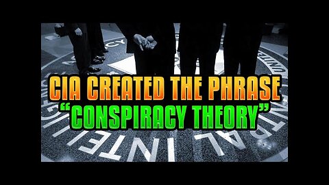 THE ORIGINS OF AND REASON FOR UBIQUITOUS USE OF THE TERM “CONSPIRACY THEORIST”