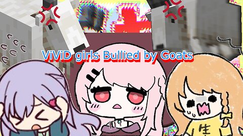 Just a clip of vtubers Bell Nekonogi, Elena Yunagi & utakata memory being bullied by minecraft goats