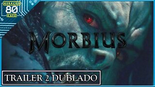 Morbius - Trailer #02 (Dublado)