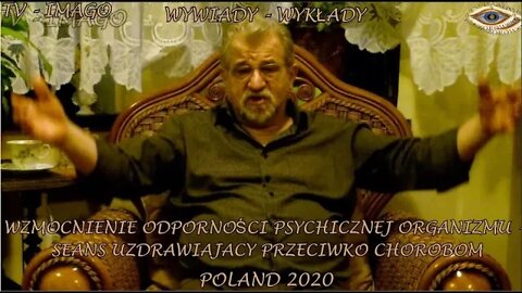 WZMOCNIENIE ODPORNOŚCI PSYCHICZNEJ ORGANIZMU - SEANS UZDRAWIAJĄCY PRZECIWKO CHOROBOM 2020 TV IMAGO