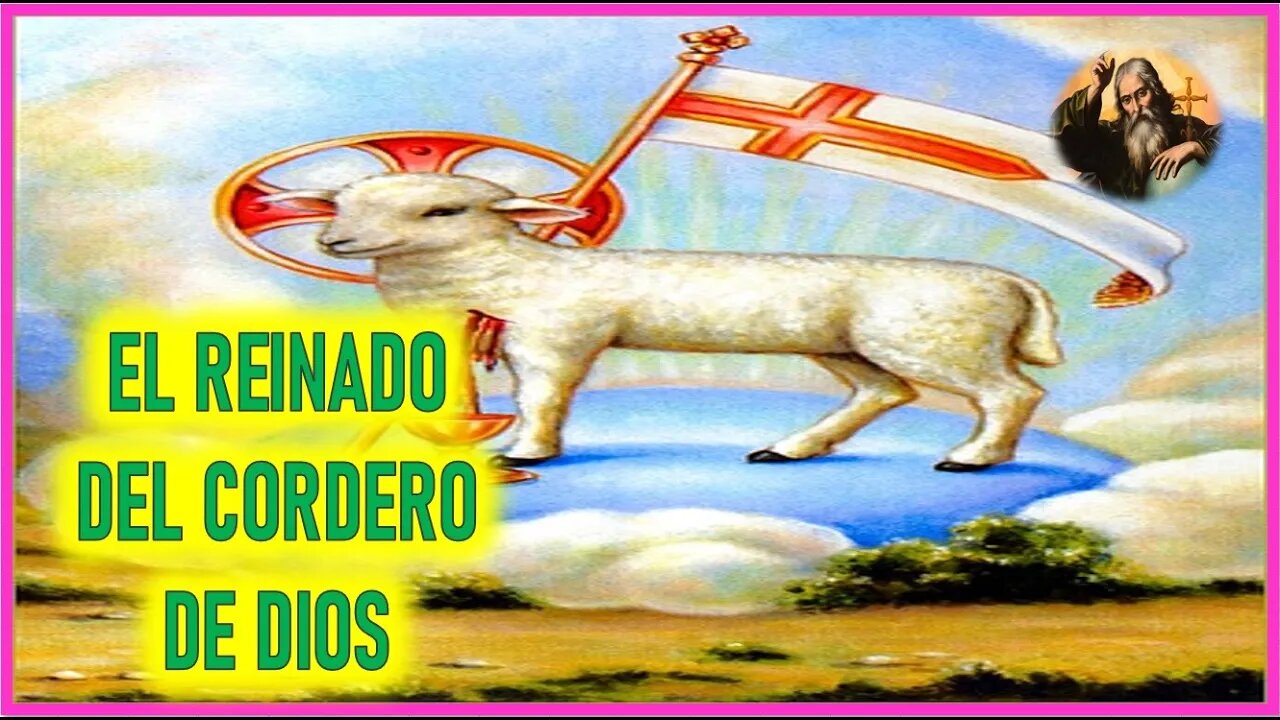 MENSAJE DE DIOS PADRE A MANUEL DE JESUS - EL REINADO DEL CORDERO DE DIOS