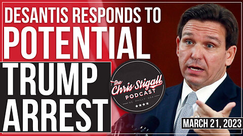 DeSantis Responds To Potential Trump Arrest