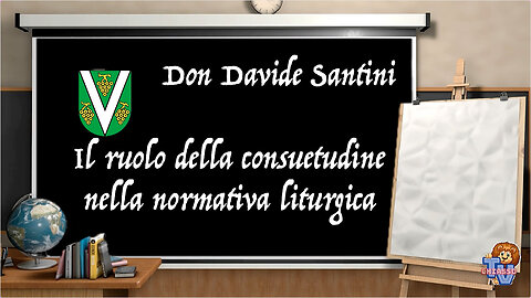 Don Davide Santini - Il ruolo della consuetudine nella normativa liturgica