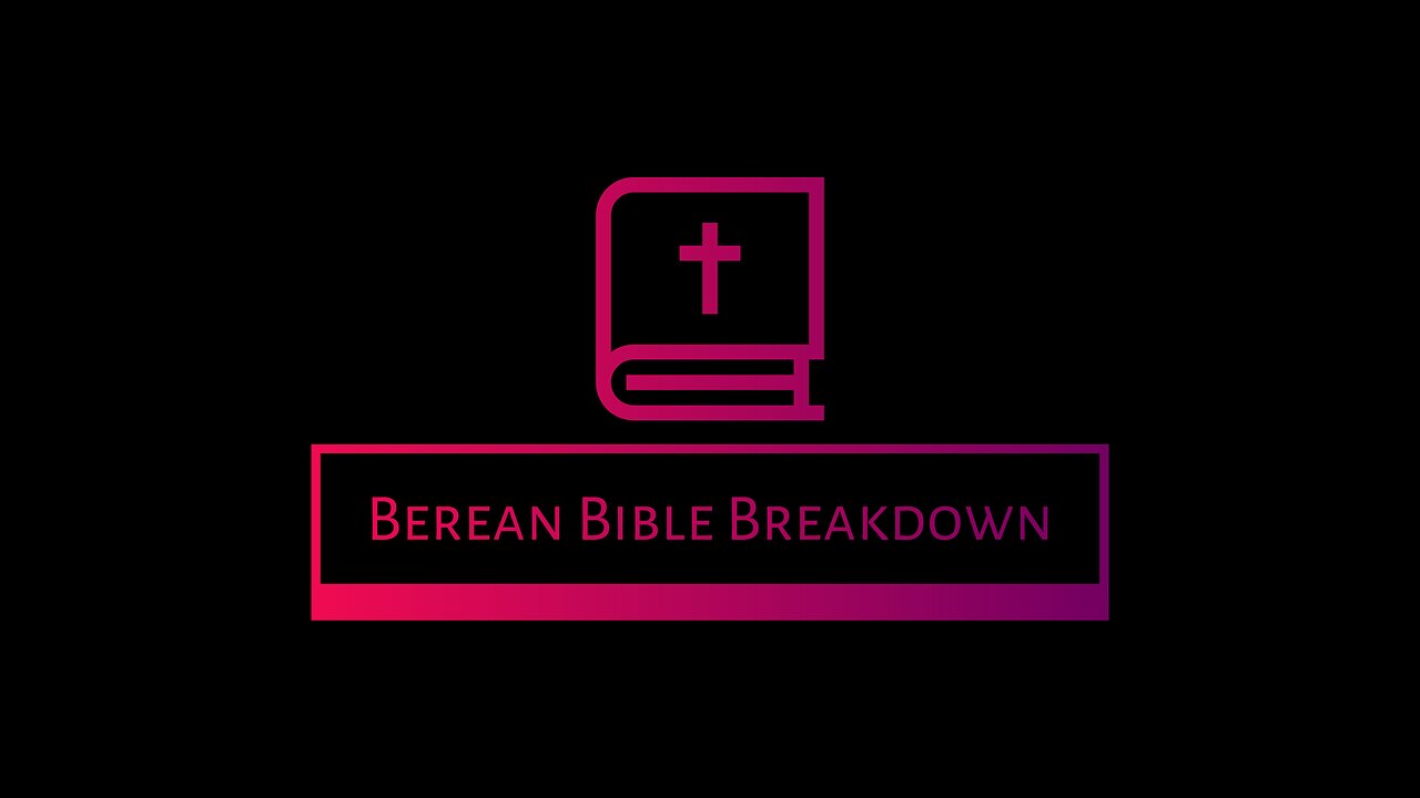 Berean Bible Breakdown - A Reflective Debrief (Romans 1:18-32)