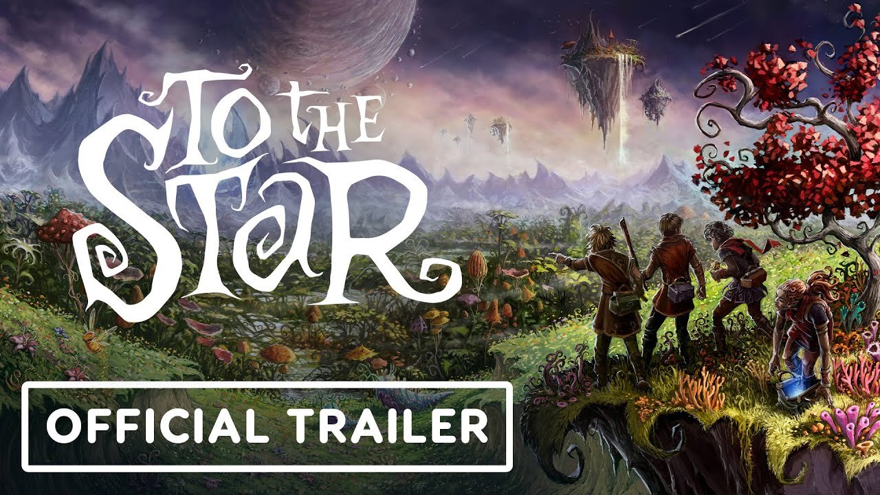 To the Star - Official Gameplay Reveal Trailer