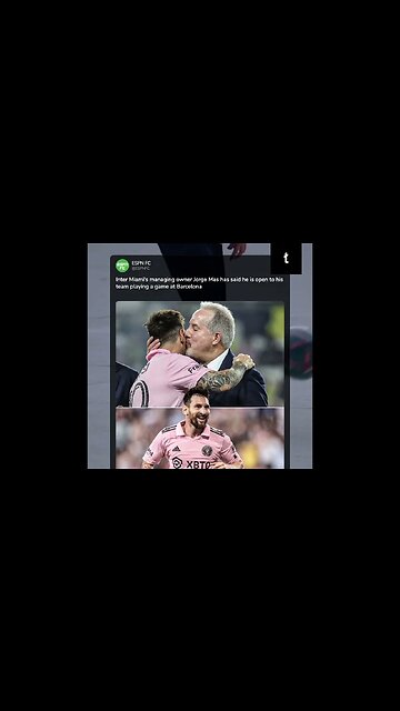 Professional Analysis: Inter Miami's Managing Owner Open to Lionel Messi Farewell Game at Barcelona
