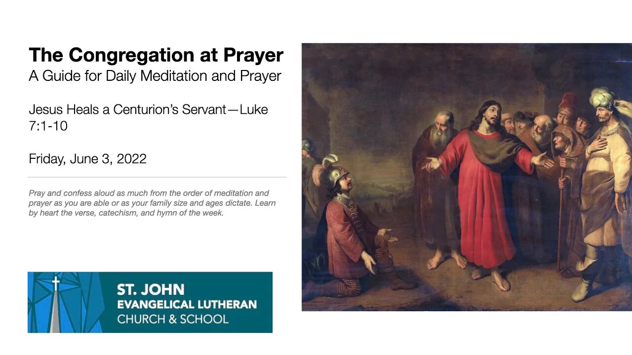 Jesus Heals a Centurion’s Servant—Luke 7:1-10