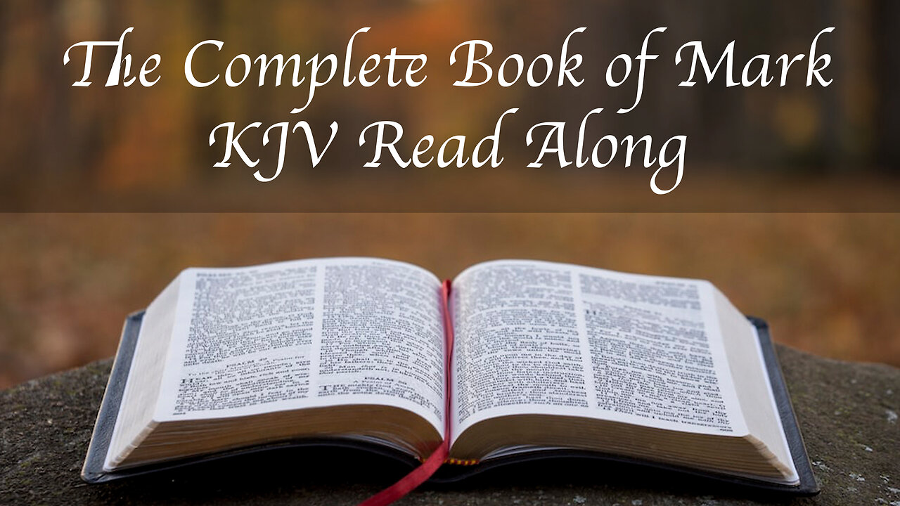 The Complete Book of Mark (KJV) Read Along