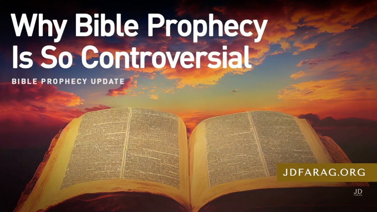 Why Bible Prophecy Is So Controversial - Prophecy Update 04/28/24 - J.D. Farag