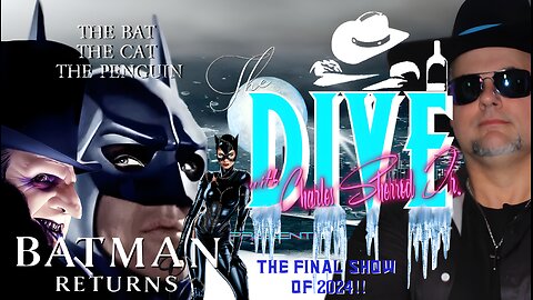 “The DIVE” with Charles Sherrod Jr. presents Batman Returns