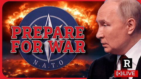 BREAKING! NATO TELLS EUROPE PREPARE FOR WAR AS TRUMP TRIES TO STOP WW3