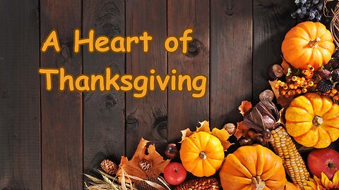 A Heart of Thanksgiving