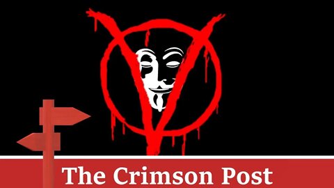 The Crimson Post Episode 4: V For Vendetta