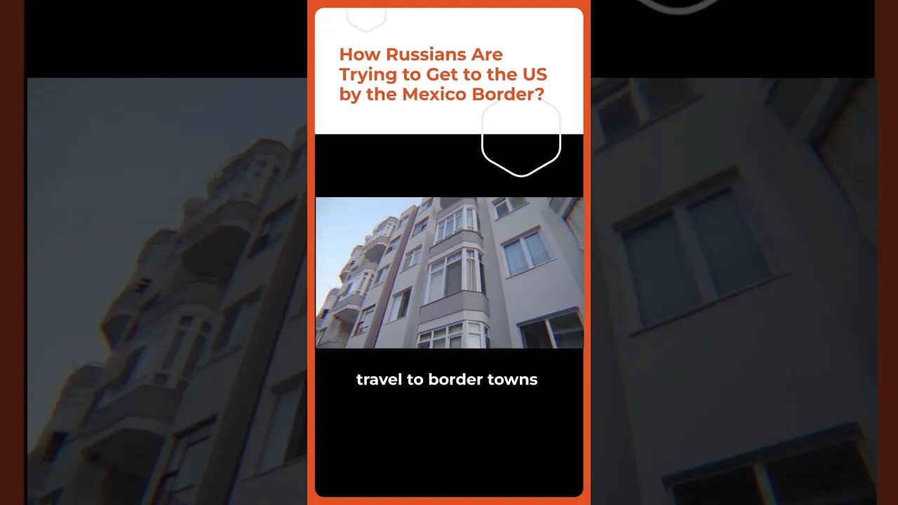 how russians are trying to get to the us by the mexico border 1