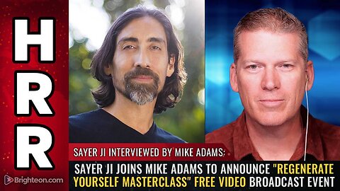 Sayer Ji joins Mike Adams to announce "Regenerate Yourself Masterclass" FREE video broadcast event