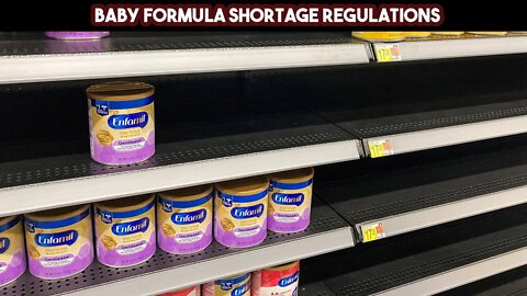 Baby Formula Shortage Regulations