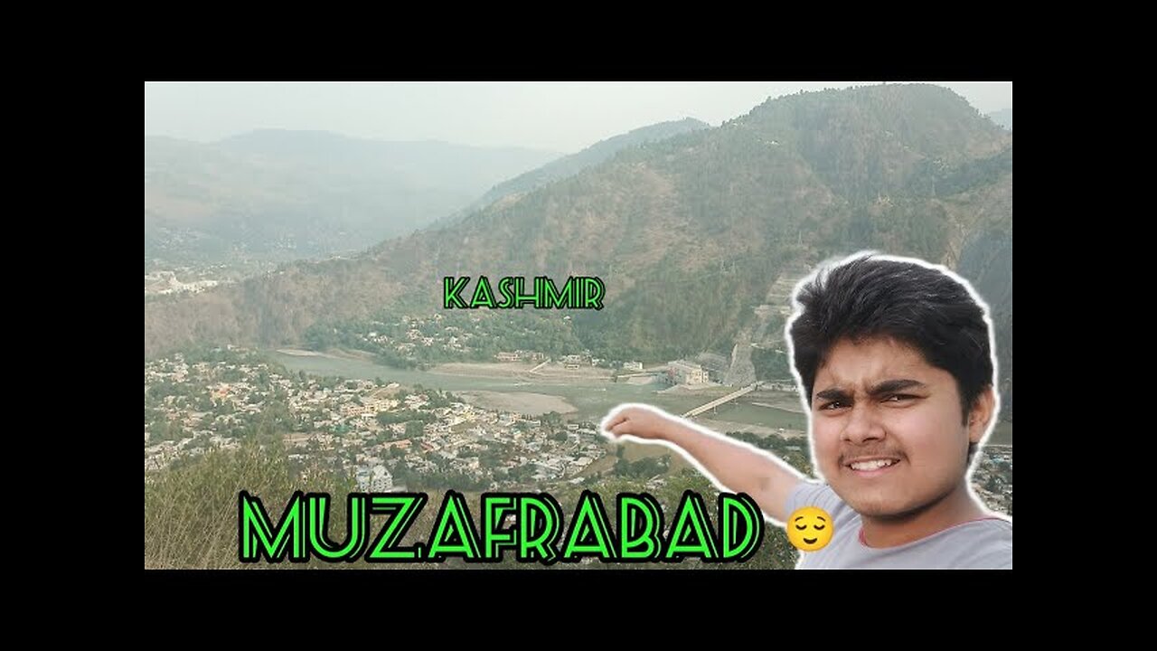 Muzafrabad,Azad Kashmir| Vlog to Muzafrabad