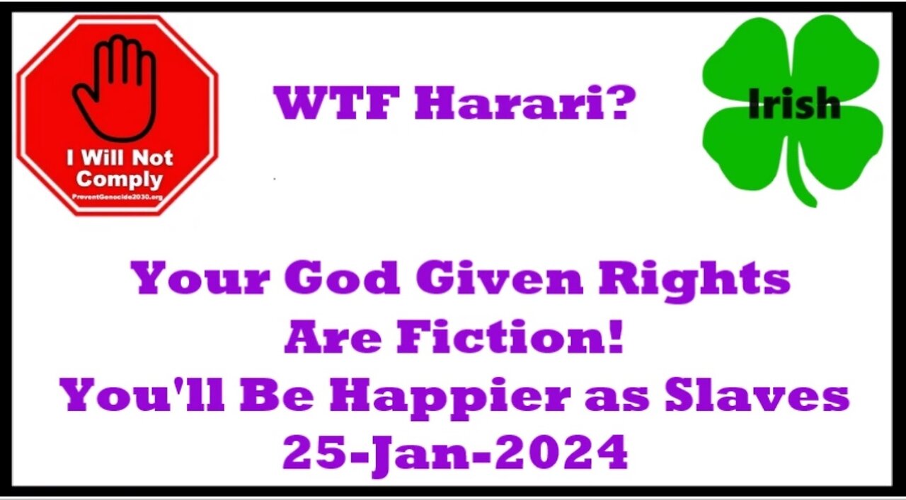 WEF Tells Americans Your God Given Rights Are Fiction. You Will Be Happier as Slaves 25-Jan-2024