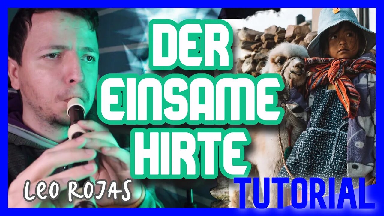 DER EINSAME HIRTE - LEO ROJAS - Tutorial na flauta doce