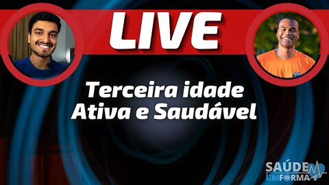 👴👵Benefícios do EXERCÍCIO Físico para a TERCEIRA IDADE🎙 Live Bate-Papo #idosoativo