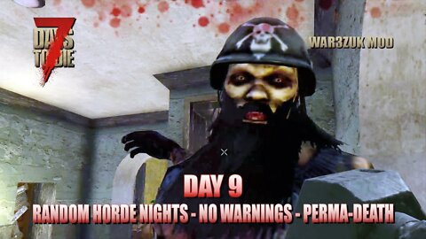 7 Days to Die | Random Horde Nights | Day 9