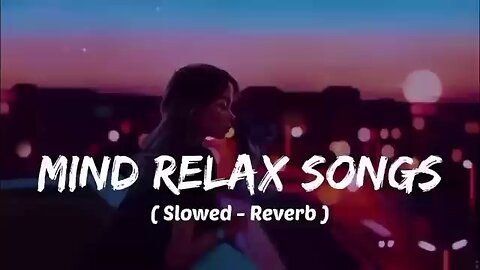 mind relax song ✨✨