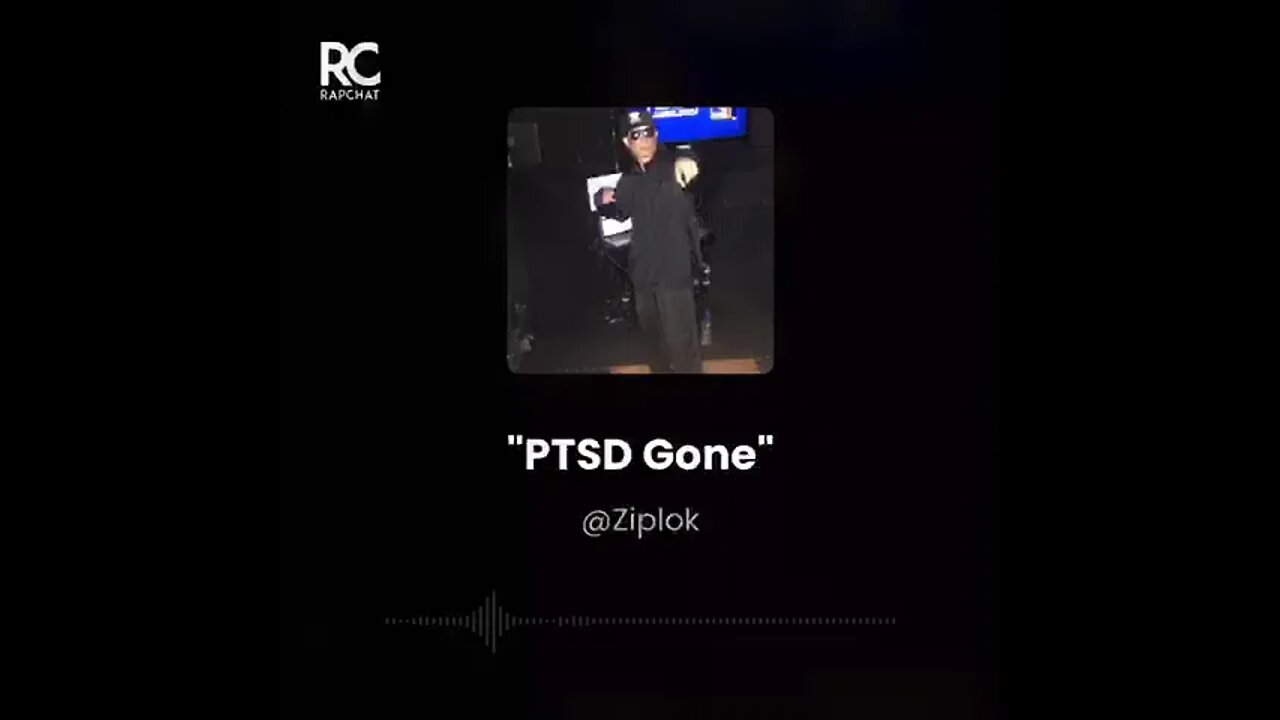 Ziplok - PTSD Gone