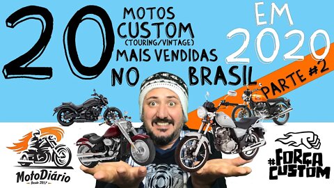 20 motos CUSTOM mais vendidas no Brasil em 2020 (Parte #02)