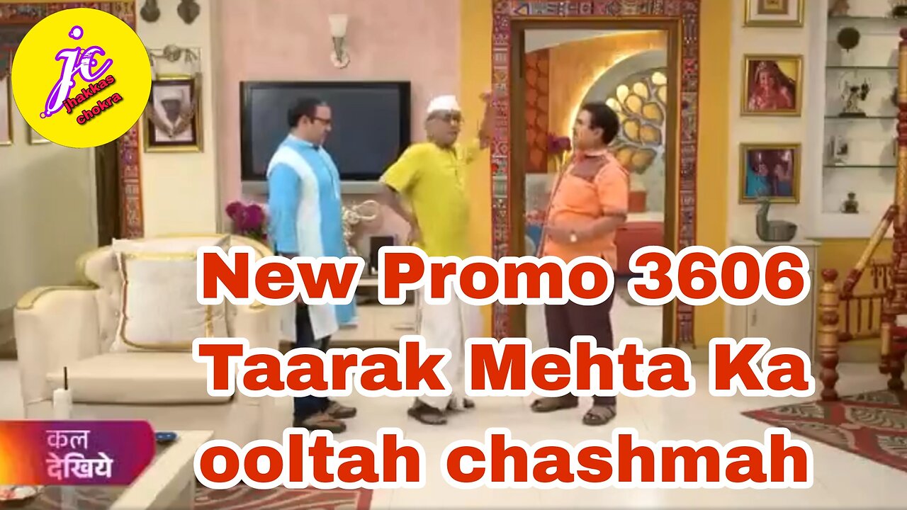 New Promo 3606 Taarak Mehta Ka ooltah chashmah